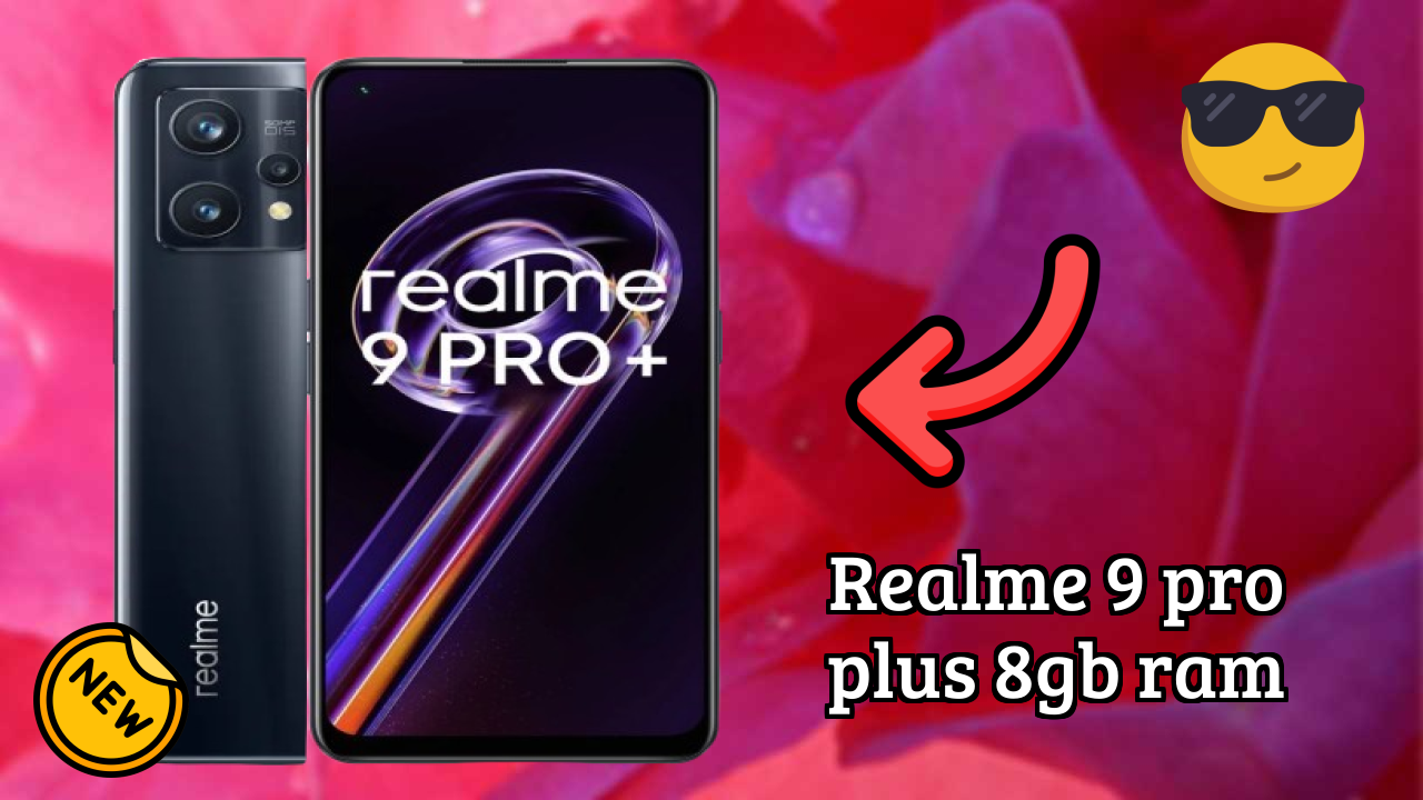 Realme 9 Pro Plus 8GB RAM at ₹16,999 - Complete Buying Guide