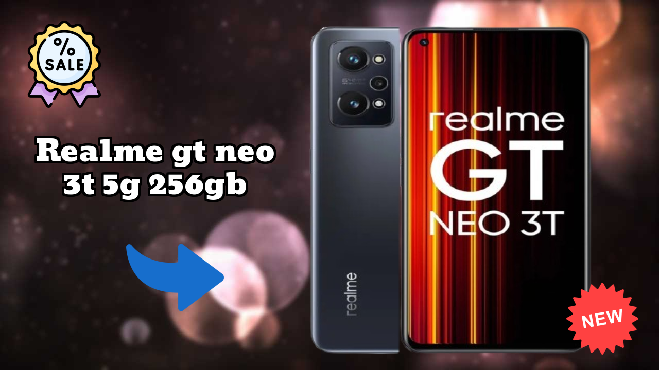 Get Realme GT Neo 3T 5G 256GB at Just ₹33,999 - Limited Time Offer!