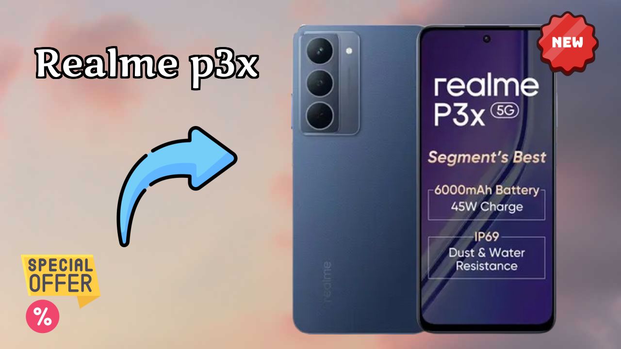 Realme P3x 2026: Detailed Feature And Review