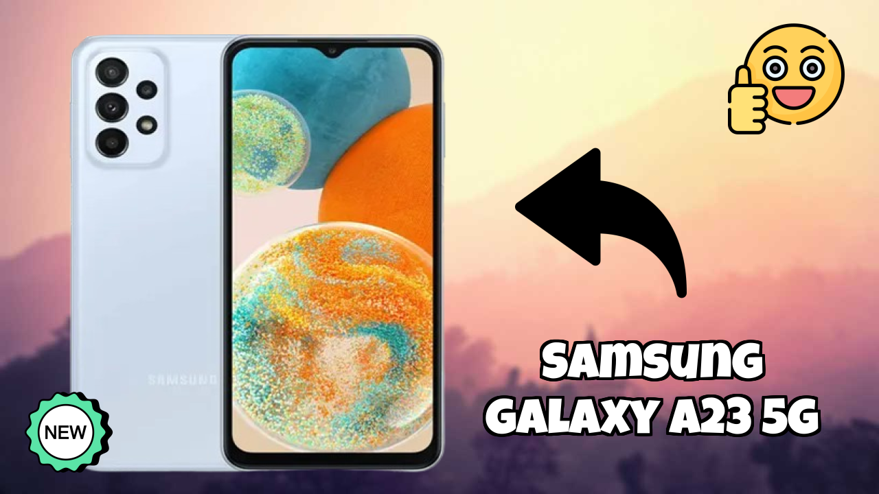 Samsung Galaxy A23 5G 2026 – Best Budget Choice?
