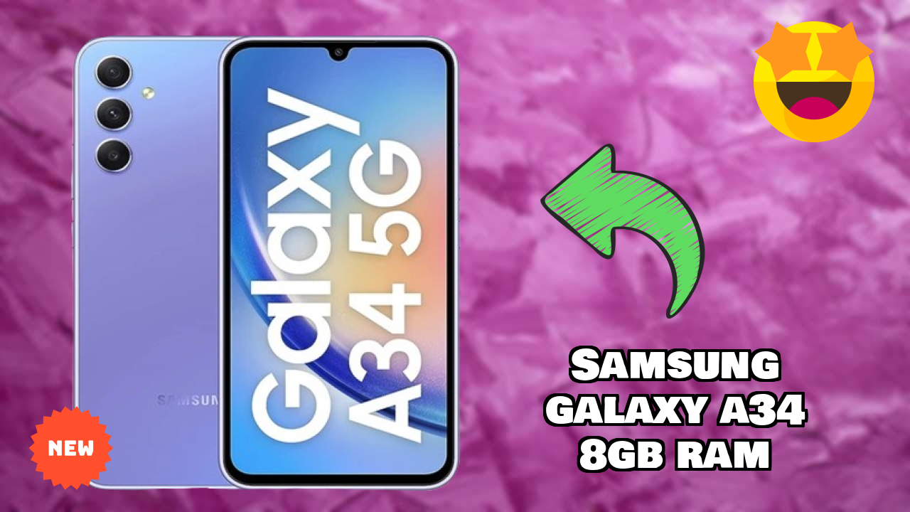Samsung Galaxy A34 8GB RAM at ₹24,999 - Everything You Need to Know