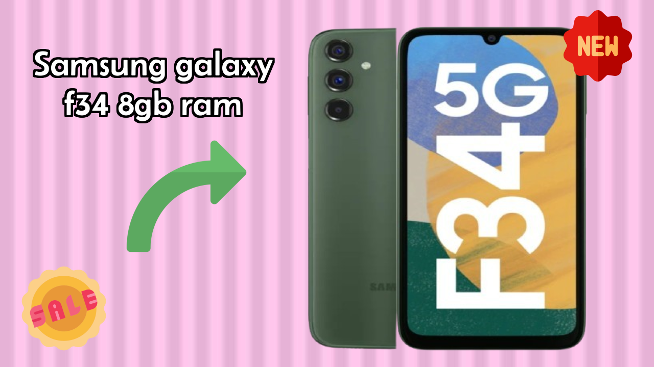 Samsung Galaxy F34 8GB RAM at ₹21,999 - Best Features Explained
