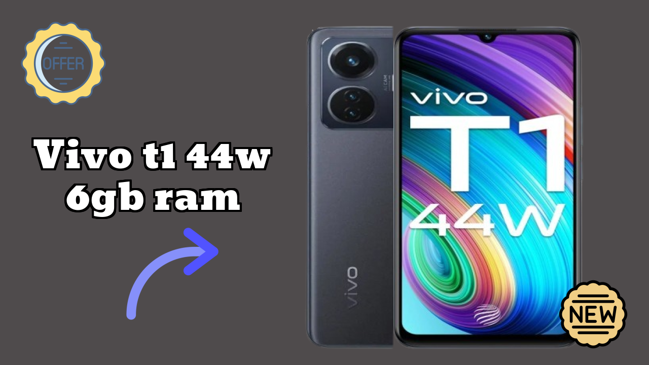 Vivo T1 44W 6GB RAM 2026 Feature Battle – Top Choice?
