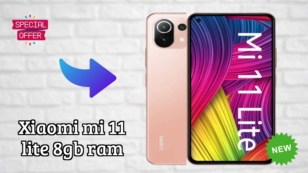 Should You Buy Xiaomi Mi 11 Lite 8GB RAM in 2026? Complete Analysis